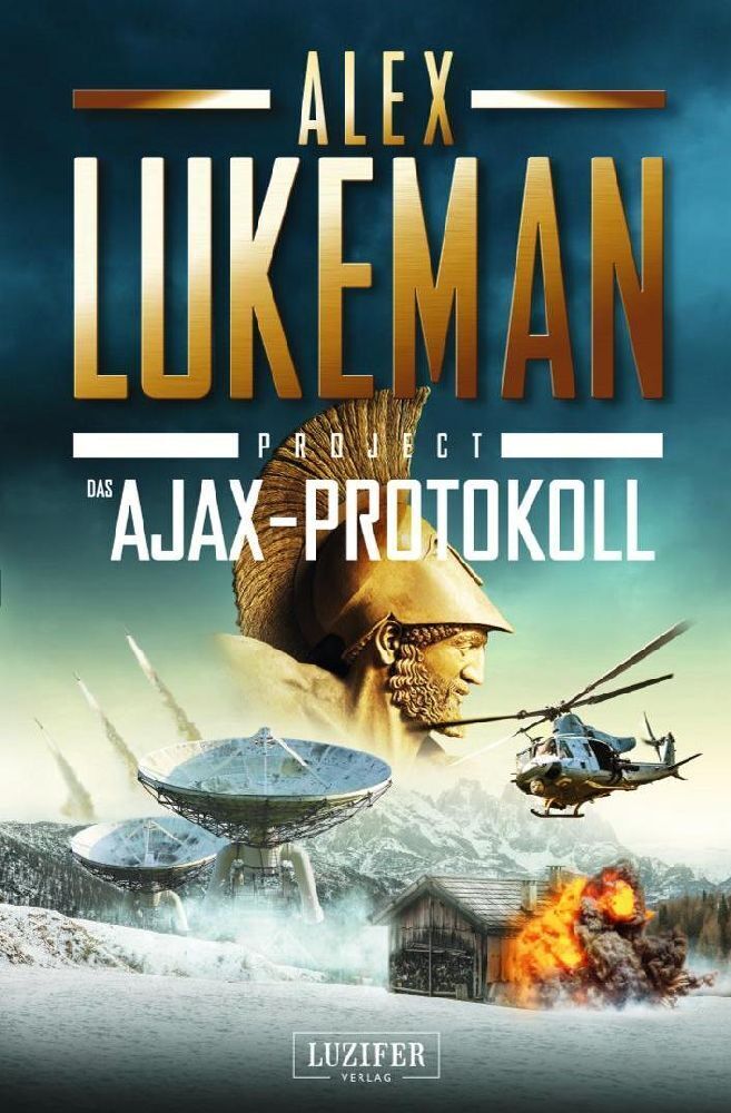 Cover: 9783958355606 | DAS AJAX-PROTOKOLL | Thriller | Alex Lukeman | Taschenbuch | 328 S.