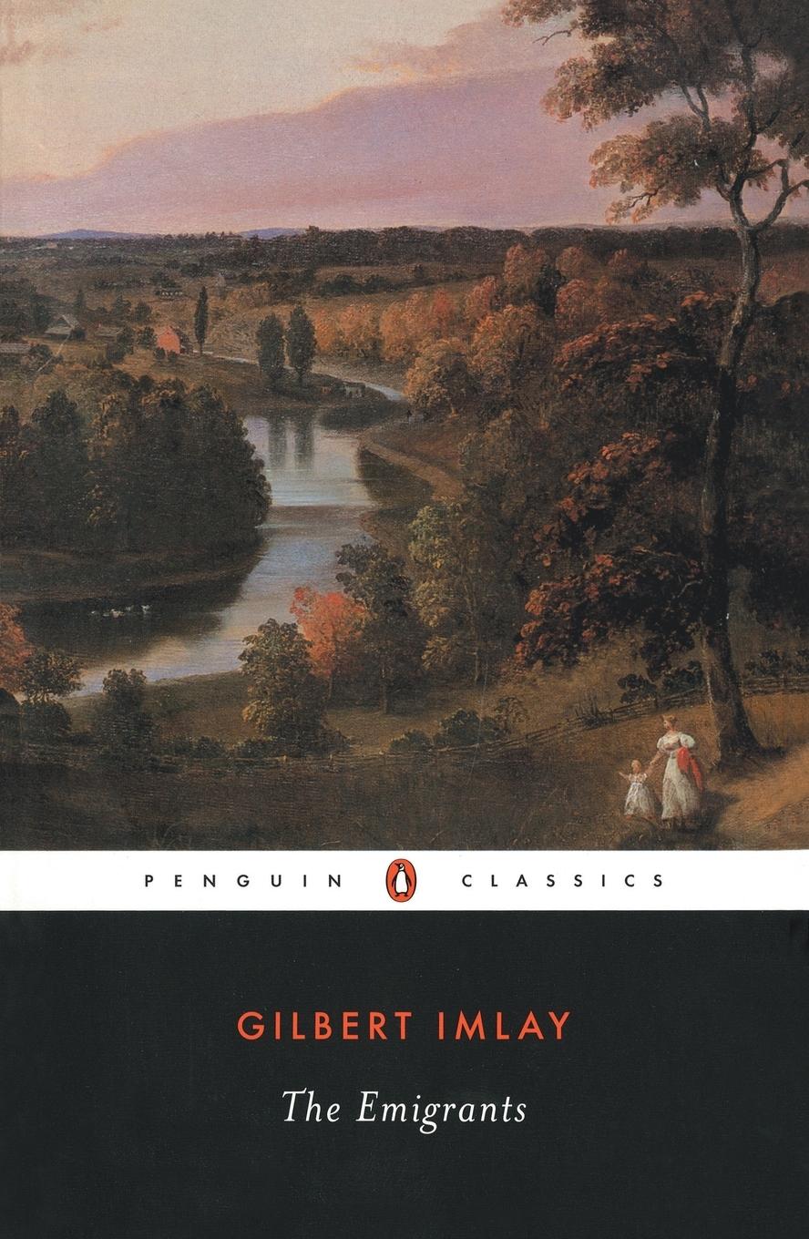 Cover: 9780140436723 | The Emigrants | Gilbert Imlay | Taschenbuch | Englisch | 1998