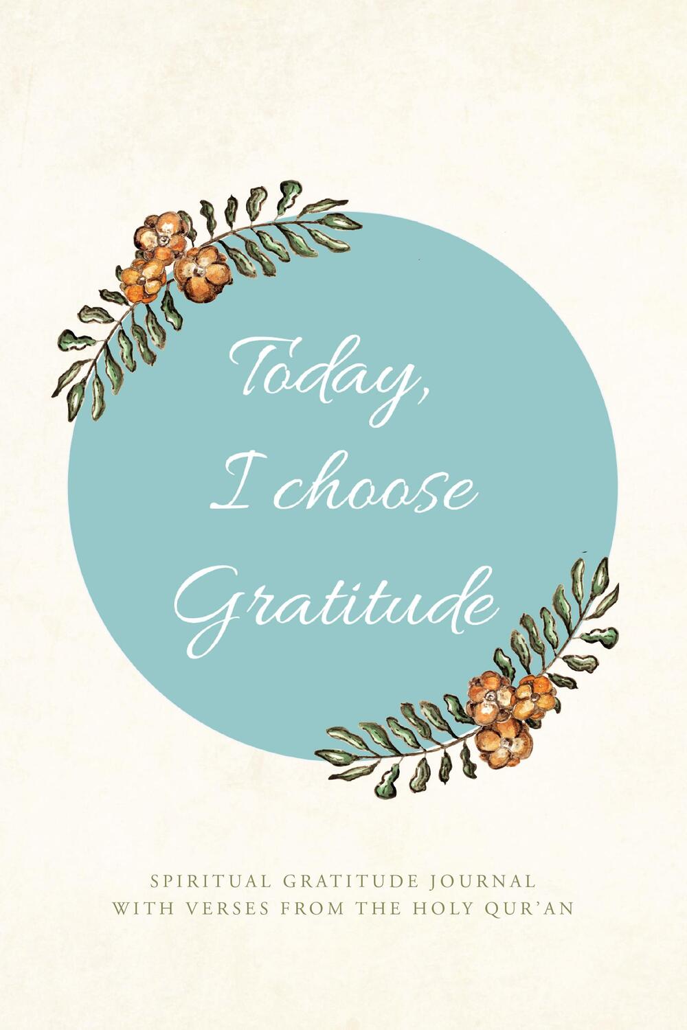 Cover: 9798822903883 | Today, I choose Gratitude | Sajdah R. Nubee | Buch | Englisch | 2023