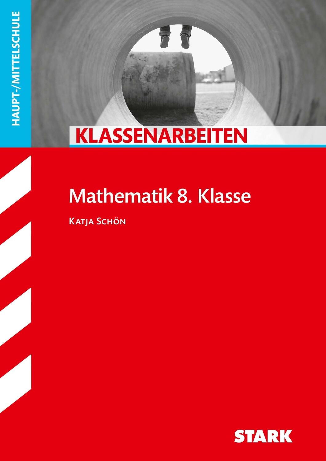 Cover: 9783849049164 | STARK Klassenarbeiten Haupt-/Mittelschule - Mathematik 8. Klasse