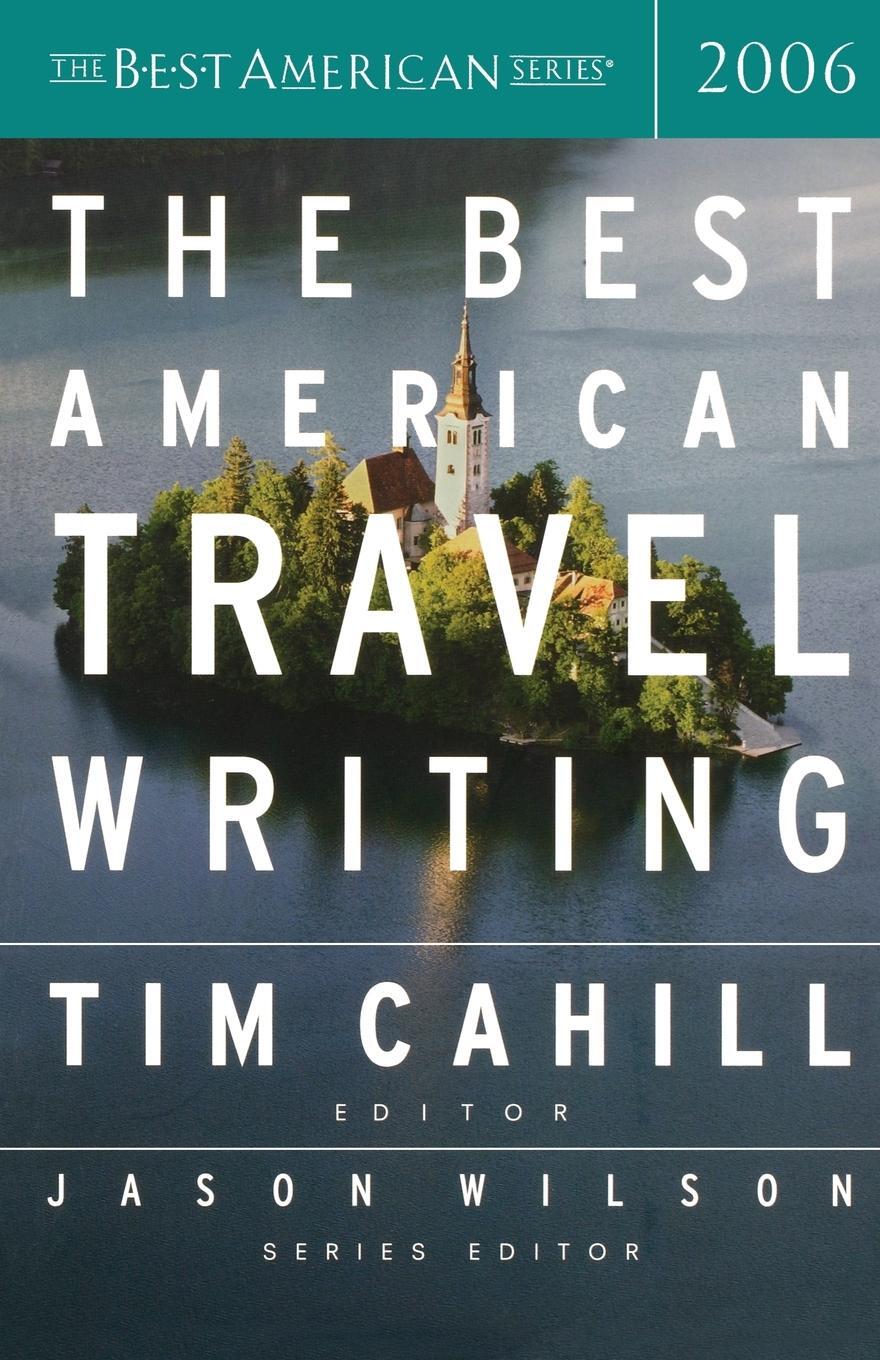 Cover: 9780618582150 | The Best American Travel Writing | Jason Wilson | Taschenbuch | 2006