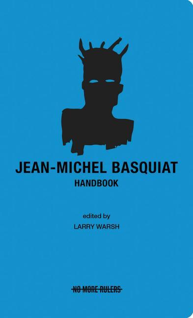 Cover: 9798988928607 | Jean-Michel Basquiat Handbook | Jean-Michel Basquiat (u. a.) | Buch