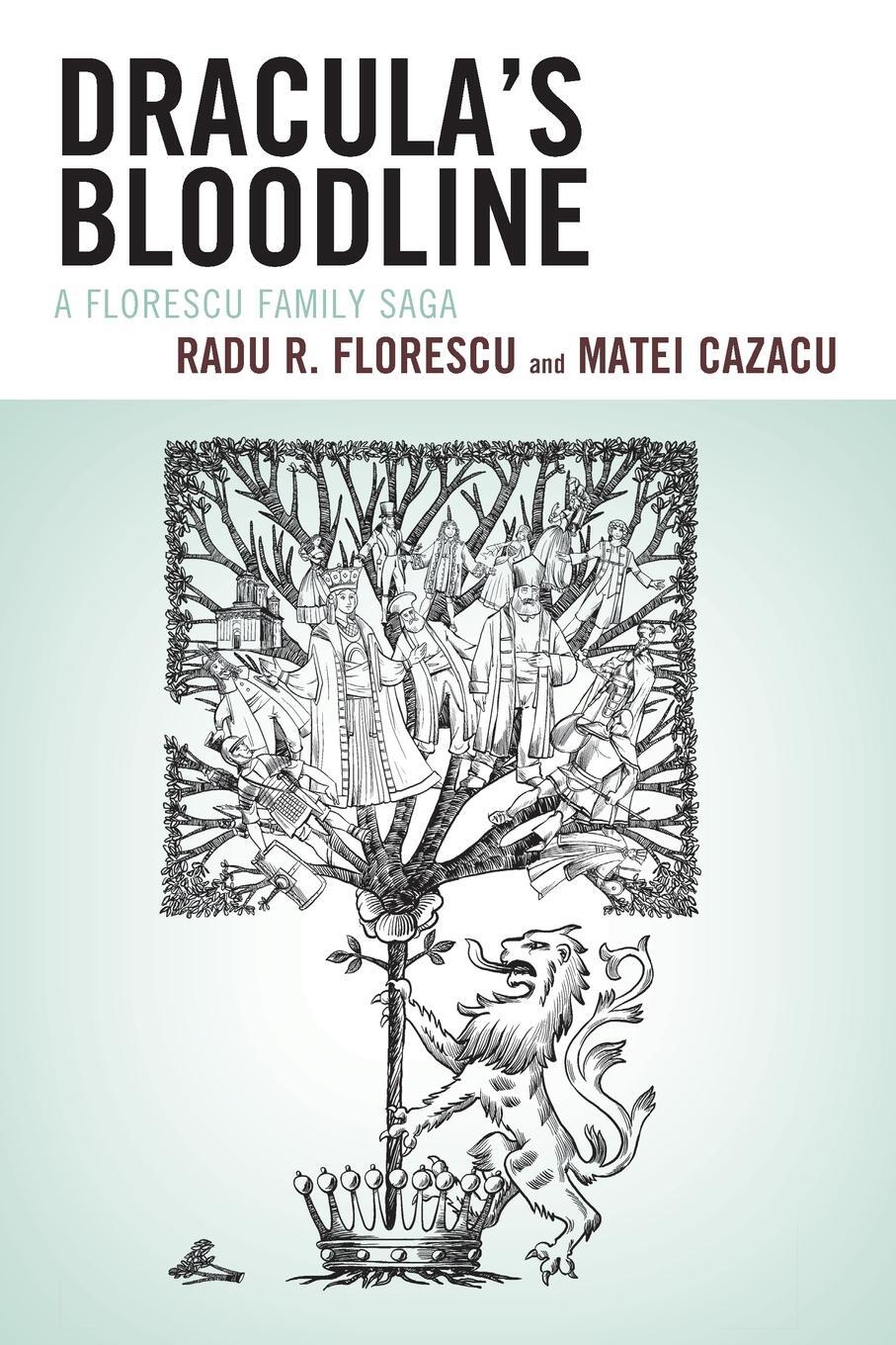 Cover: 9780761861577 | Dracula's Bloodline | A Florescu Family Saga | Florescu (u. a.) | Buch