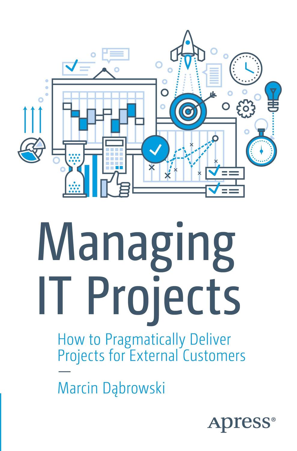 Cover: 9781484292426 | Managing IT Projects | Marcin D¿browski | Taschenbuch | Paperback
