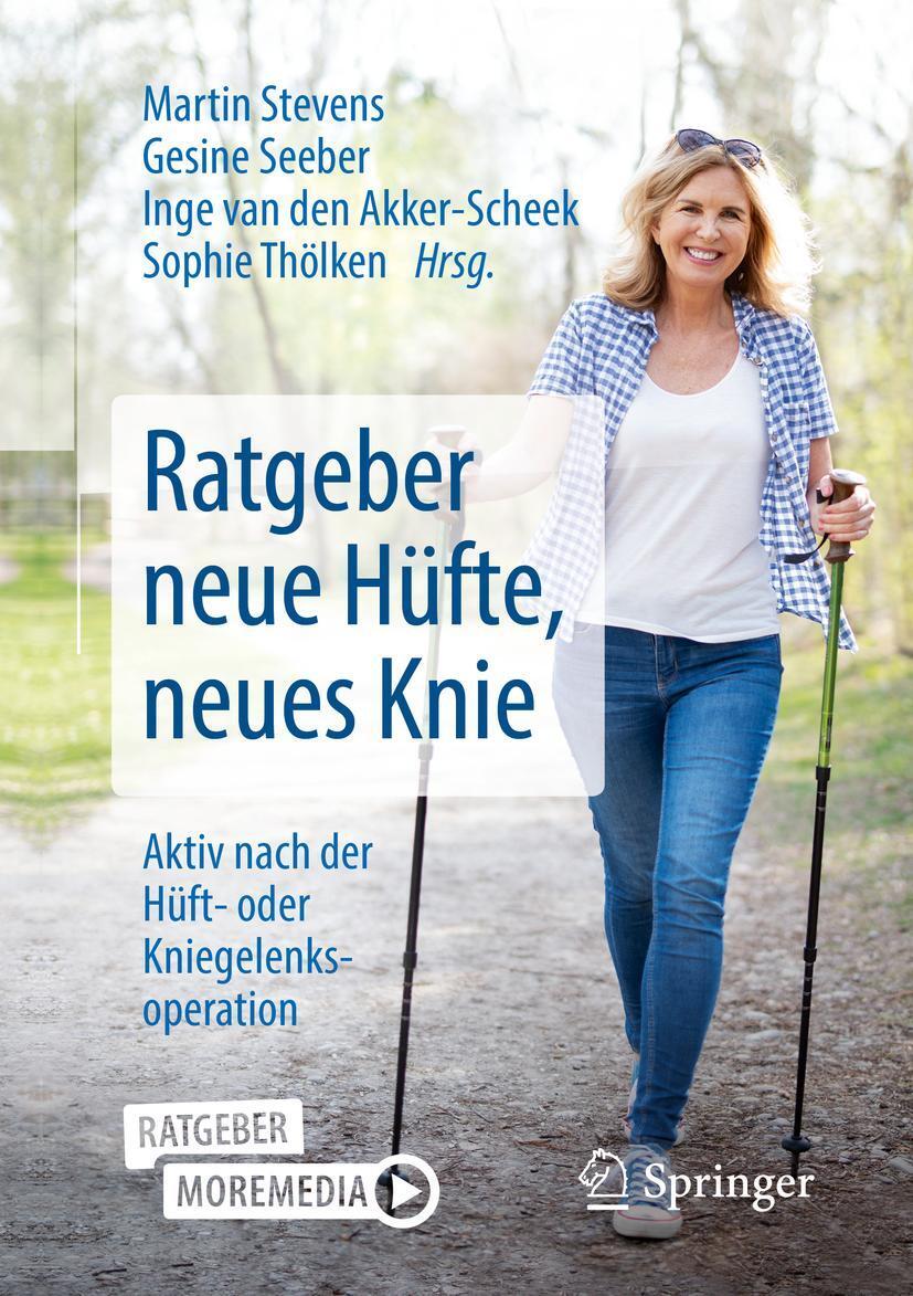 Cover: 9783662611548 | Ratgeber neue Hüfte, neues Knie | Martin Stevens (u. a.) | Taschenbuch