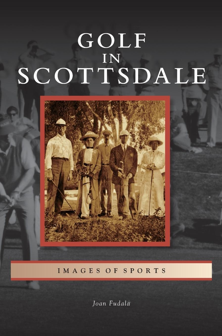 Cover: 9781531635930 | Golf in Scottsdale | Joan Fudala | Buch | HC gerader Rücken kaschiert