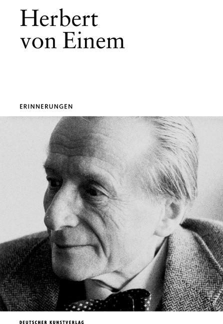 Cover: 9783422981720 | Herbert von Einem | Erinnerungen, Opaion 4 | Roland Kanz | Taschenbuch