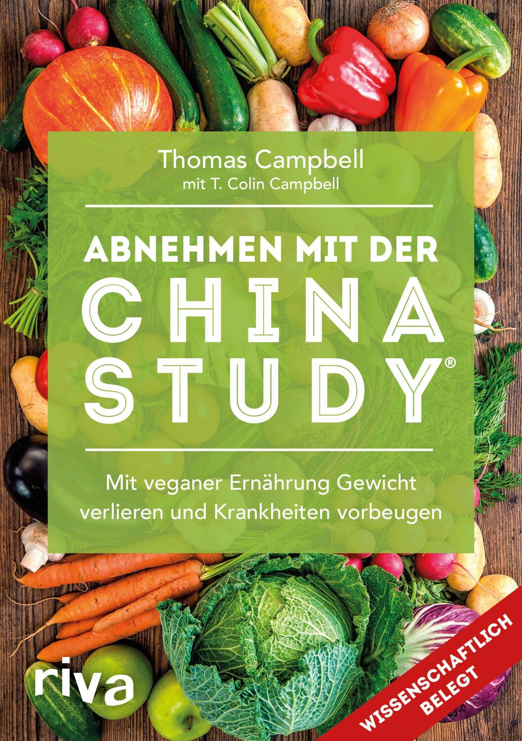 Cover: 9783742304964 | Abnehmen mit der China Study® | Thomas Campbell | Taschenbuch | 2018