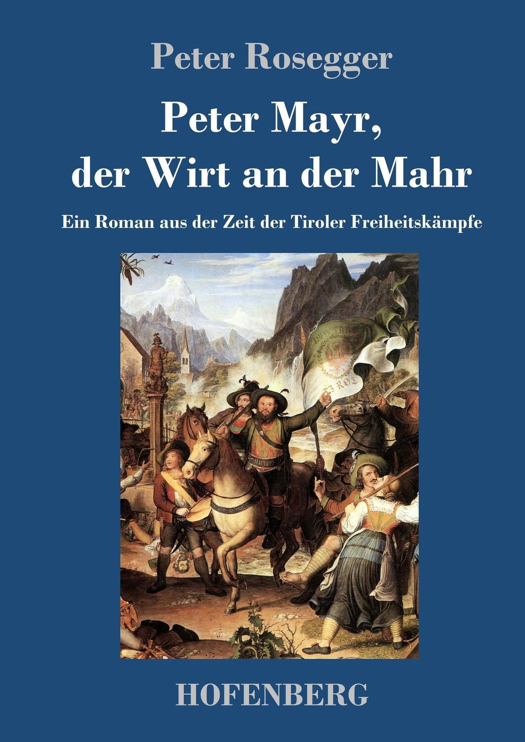 Cover: 9783743709362 | Peter Mayr, der Wirt an der Mahr | Peter Rosegger | Buch | 288 S.