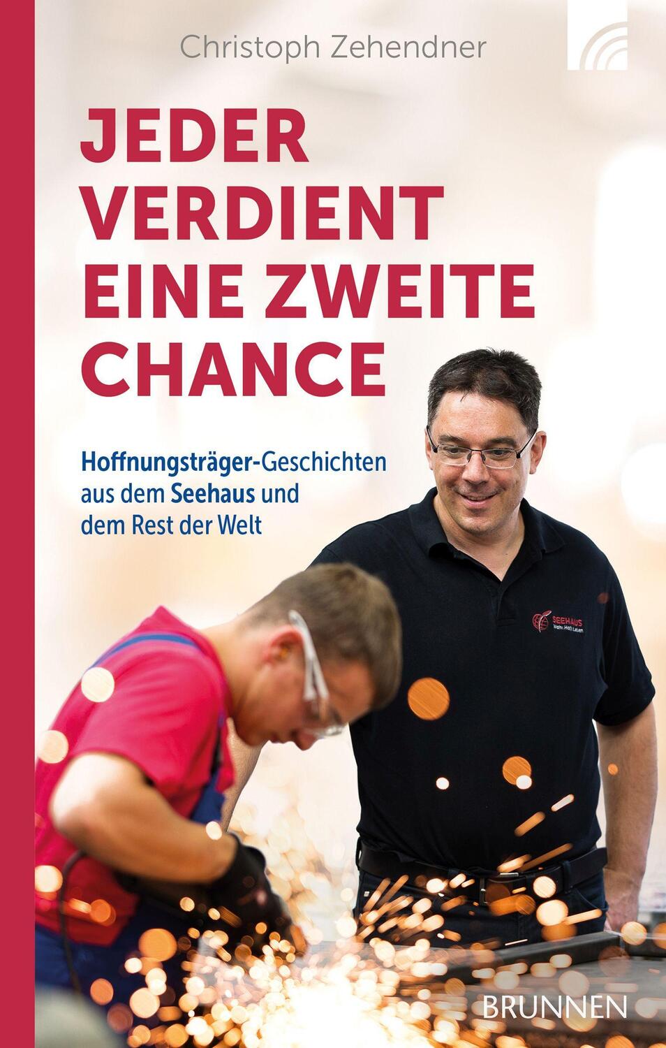 Cover: 9783765507571 | Jeder verdient eine zweite Chance | Christoph Zehendner | Buch | 2021