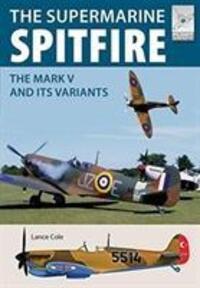 Cover: 9781526710499 | Flight Craft 15: Supermarine Spitfire MKV | Lance Cole | Taschenbuch