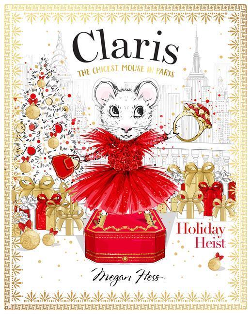 Cover: 9781760504953 | Claris: Holiday Heist | The Chicest Mouse in Paris | Megan Hess | Buch