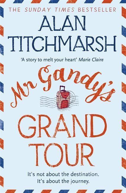 Cover: 9780340953099 | Mr Gandy's Grand Tour | Alan Titchmarsh | Taschenbuch | Englisch