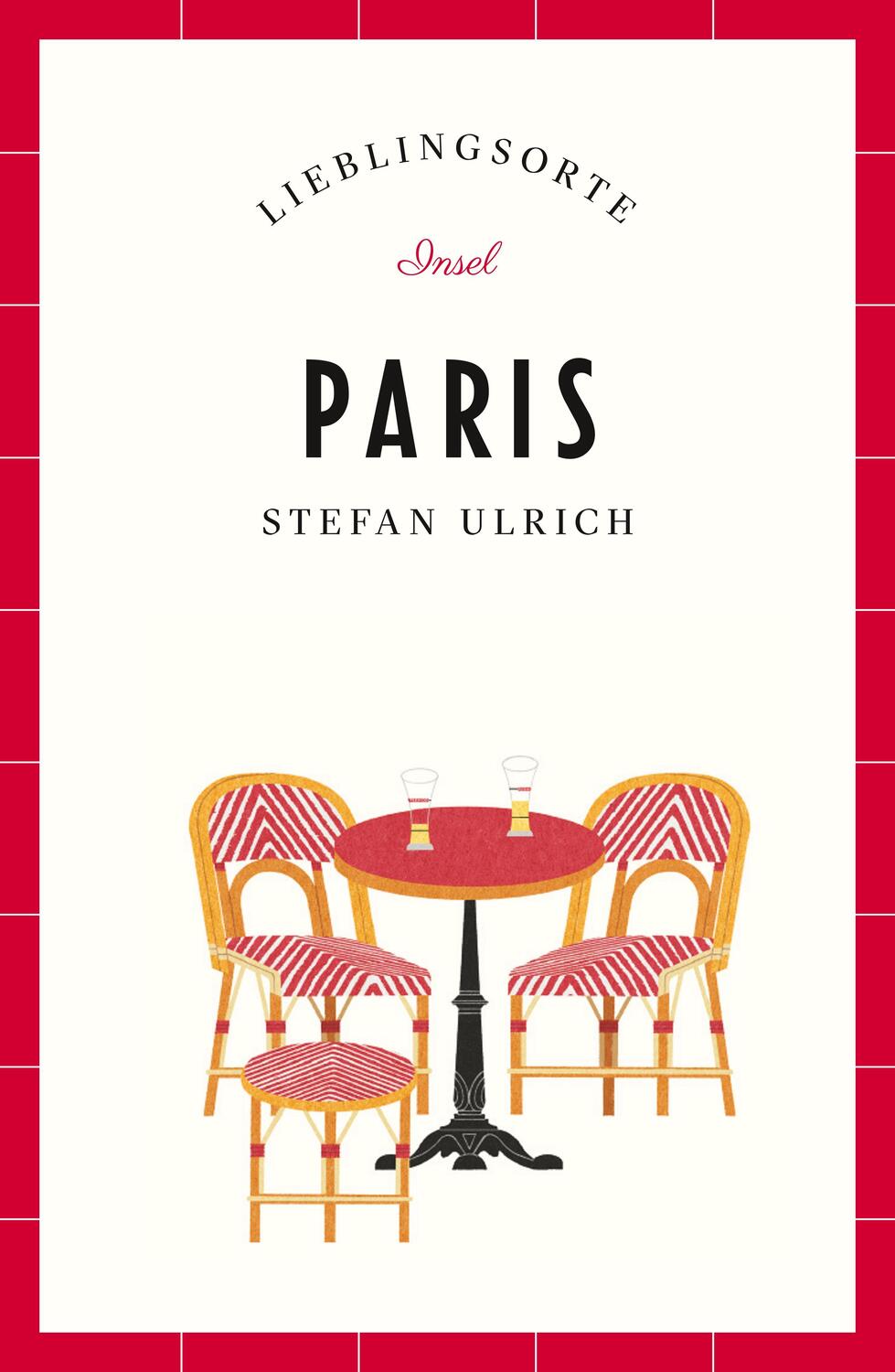 Cover: 9783458363323 | Paris - Lieblingsorte | Stefan Ulrich | Taschenbuch | Lieblingsorte