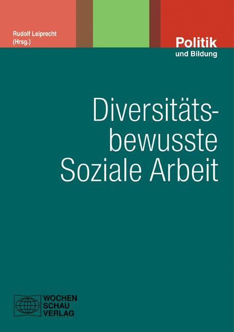 Cover: 9783899746860 | Diversitätsbewusste Soziale Arbeit | Rudolf Leiprecht | Taschenbuch
