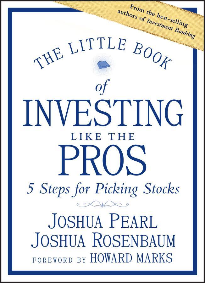 Cover: 9781118281406 | The Little Book of Investing Like the Pros | Joshua Pearl (u. a.)