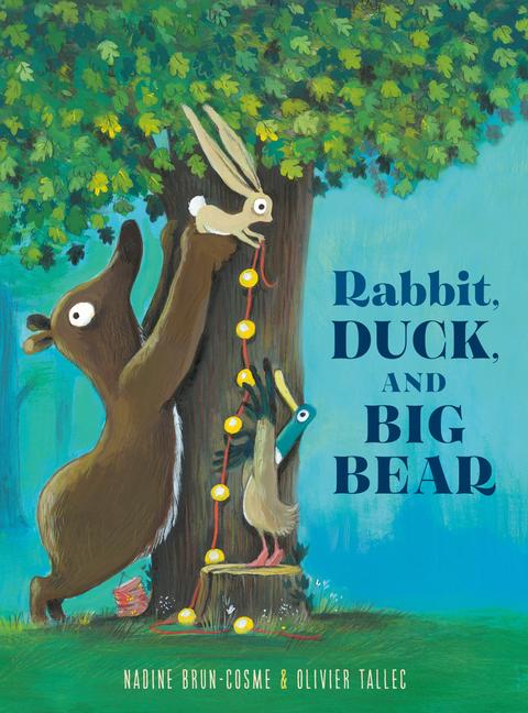 Cover: 9780593486986 | Rabbit, Duck, and Big Bear | Nadine Brun-Cosme (u. a.) | Buch | 2023