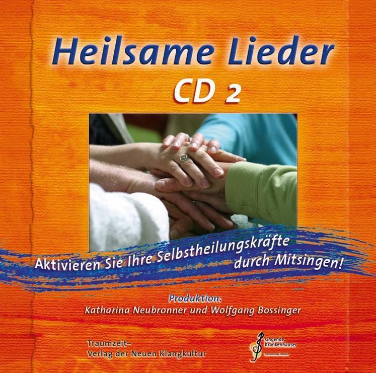 Cover: 9783933825285 | Heilsame Lieder - CD 2 | Wolfgang Bossinger (u. a.) | Audio-CD | 2011
