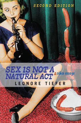 Cover: 9780813341859 | Sex Is Not A Natural Act &amp; Other Essays | Leonore Tiefer | Taschenbuch