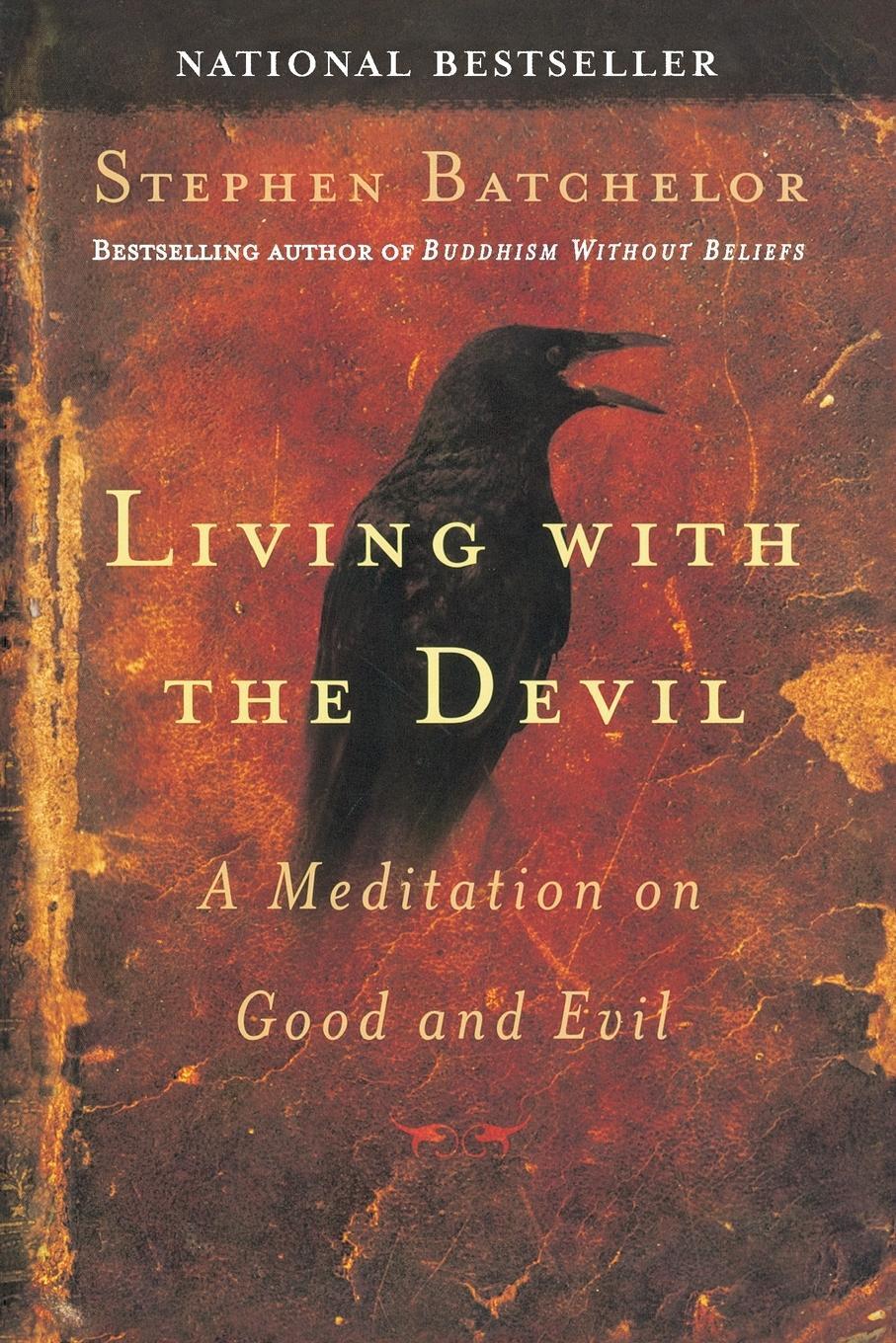Cover: 9781594480874 | Living with the Devil | A Meditation on Good and Evil | Batchelor