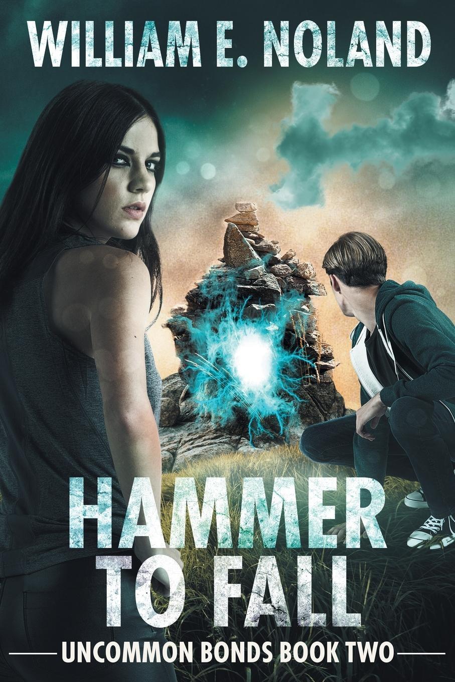 Cover: 9781622537174 | Hammer to Fall | A Supernatural Thriller | William E. Noland | Buch