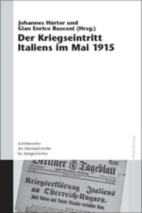 Cover: 9783486582789 | Der Kriegseintritt Italiens im Mai 1915 | Johannes Hürter (u. a.)