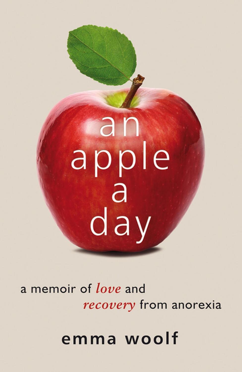 Cover: 9781849532495 | An Apple a Day | A Memoir of Love and Recovery from Anorexia | Woolf