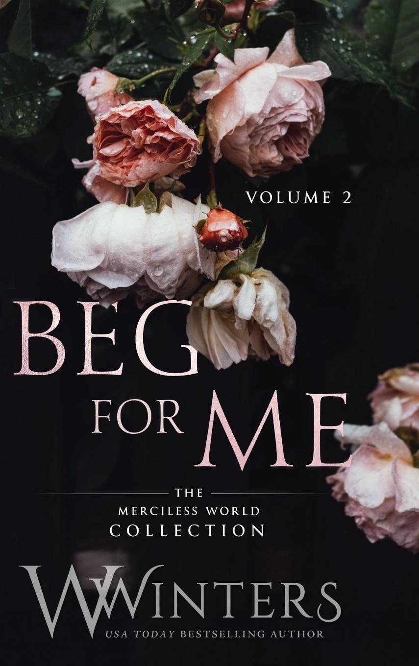 Cover: 9781954942165 | Beg For Me | Volume 2 | W. Winters | Buch | Englisch | 2021