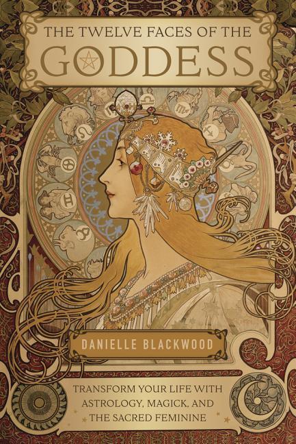Cover: 9780738756035 | The Twelve Faces of the Goddess | Danielle Blackwood | Taschenbuch