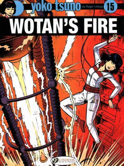 Cover: 9781849185363 | Yoko Tsuno Vol. 15: Wotan's Fire | Roger Leloup | Taschenbuch | 2020