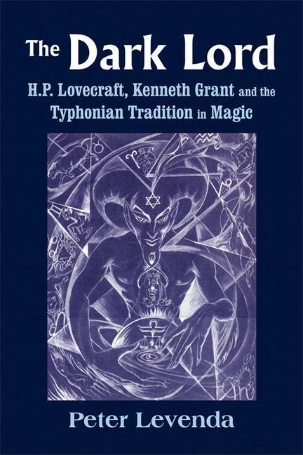 Cover: 9780892542079 | The Dark Lord: H.P. Lovecraft, Kenneth Grant, and the Typhonian...