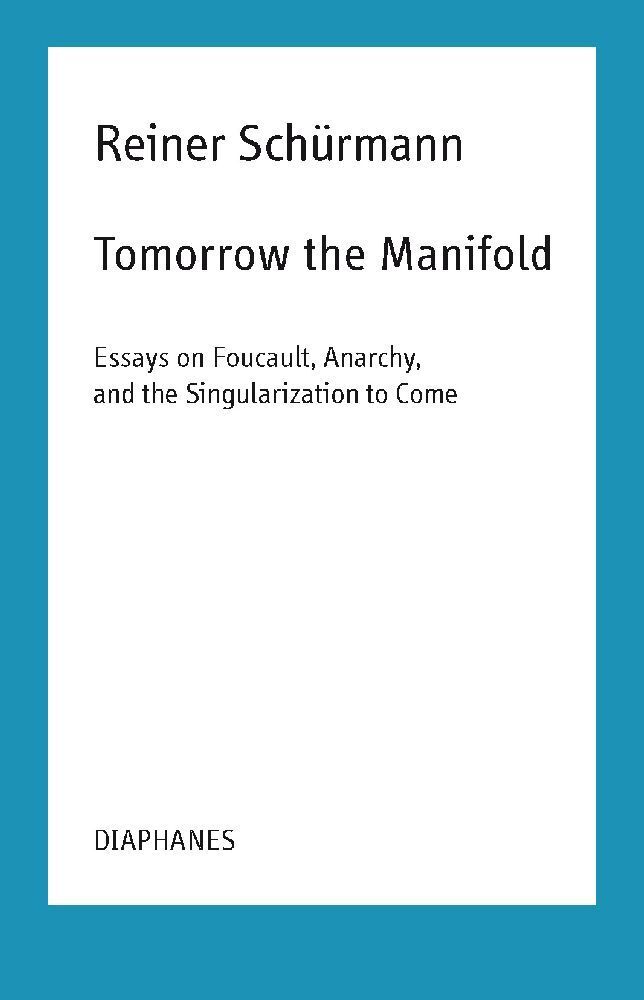 Cover: 9783035800999 | Tomorrow the Manifold | Reiner Schürmann | Taschenbuch | 184 S. | 2019