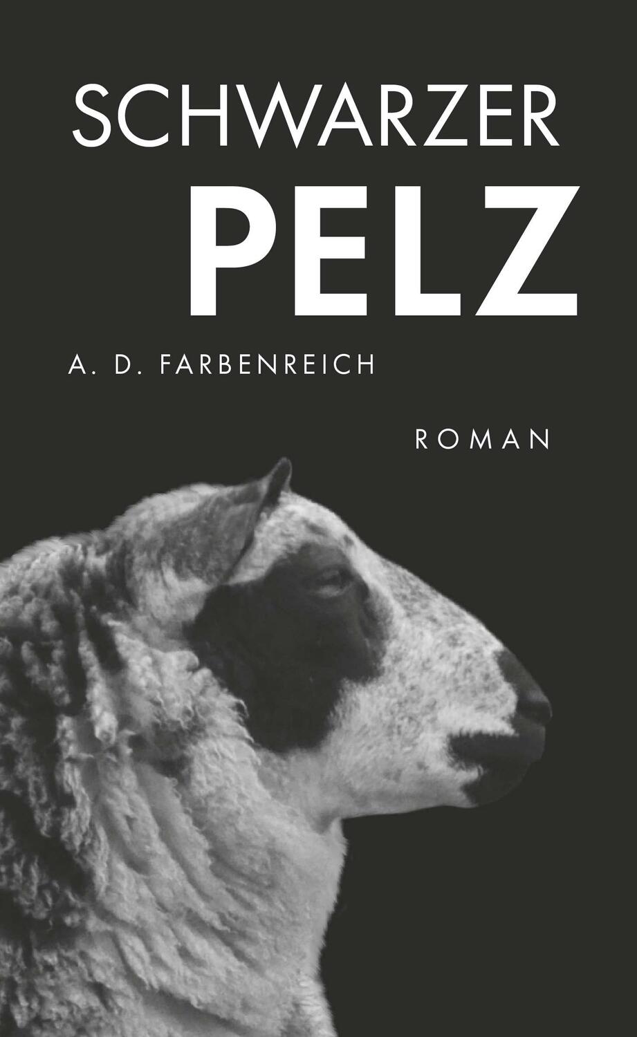 Cover: 9783991395676 | Schwarzer Pelz | A. D. Farbenreich | Taschenbuch | Deutsch | 2023