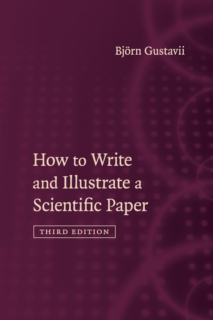 Cover: 9781316607916 | How to Write and Illustrate a Scientific Paper | Björn Gustavii | Buch