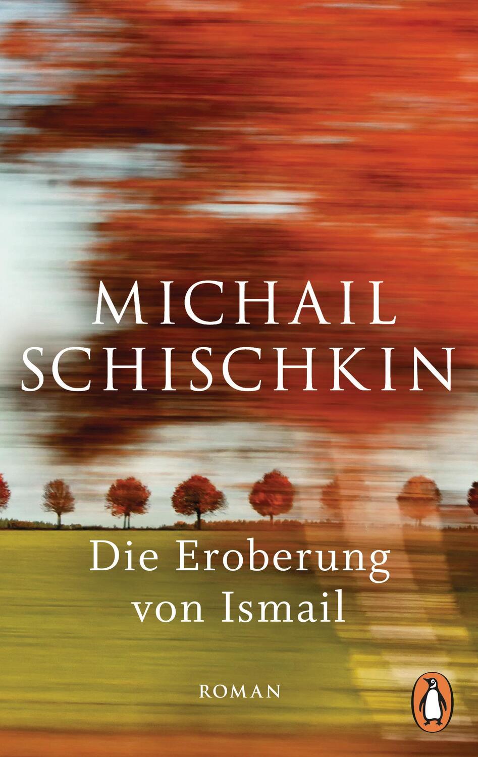 Cover: 9783328110224 | Die Eroberung von Ismail | Roman | Michail Schischkin | Taschenbuch