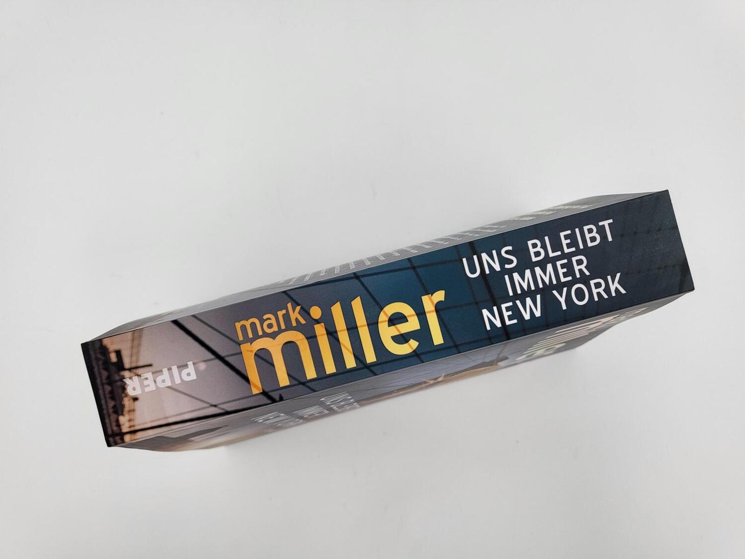 Bild: 9783492063562 | Uns bleibt immer New York | Mark Miller | Taschenbuch | 432 S. | 2023