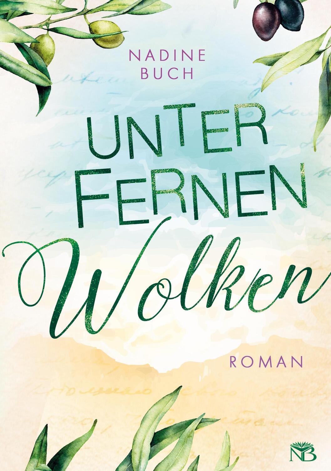 Cover: 9783757811846 | Unter fernen Wolken | Nadine Buch | Taschenbuch | Paperback | Deutsch