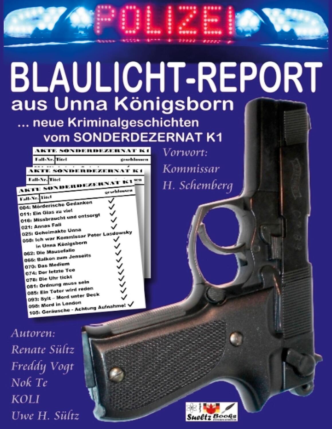 Cover: 9783753464855 | BLAULICHT-REPORT... neue Kriminalgeschichten vom SONDERDEZERNAT K1
