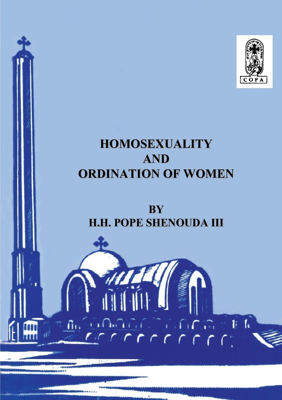 Cover: 9780994542557 | Homosexuality and the Ordination of Women | H. H Pope Shenouda Iii