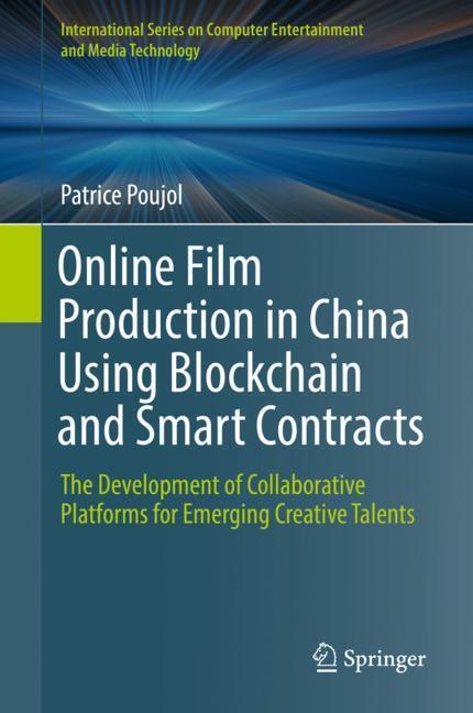 Cover: 9783030024673 | Online Film Production in China Using Blockchain and Smart Contracts