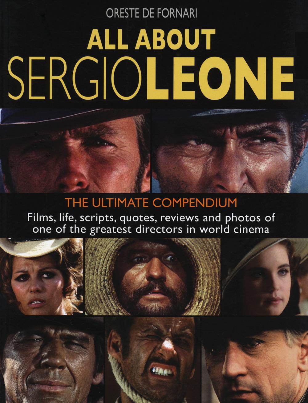 Cover: 9788873017844 | All about Sergio Leone: The Definitive Anthology. Movies,...