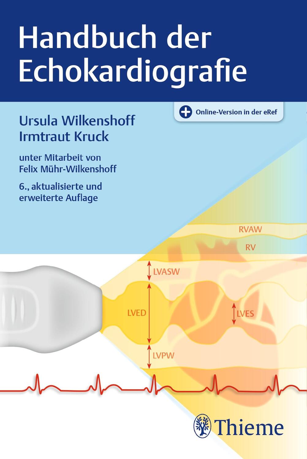 Cover: 9783131380166 | Handbuch der Echokardiografie | Ursula Wilkenshoff (u. a.) | Bundle