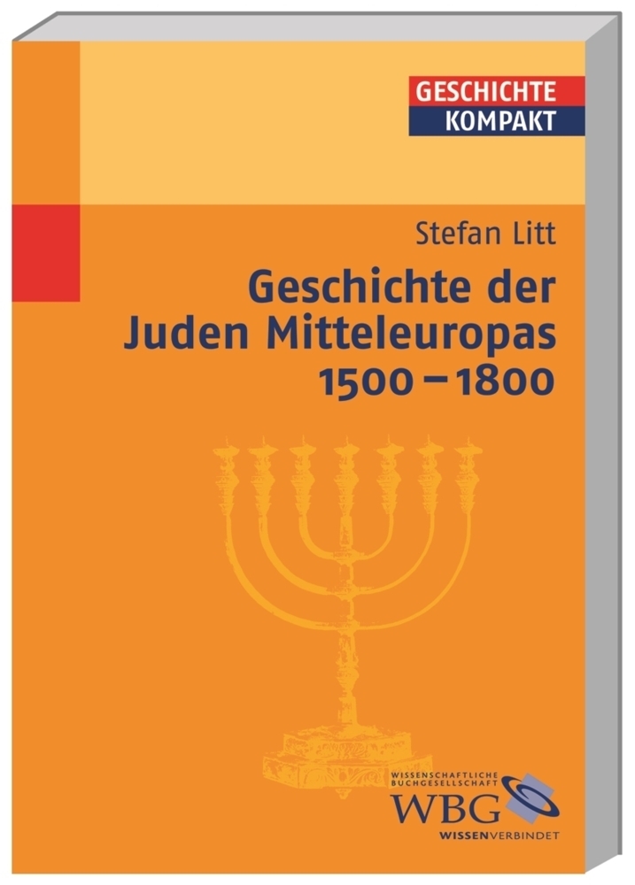 Cover: 9783534184804 | Geschichte der Juden Mitteleuropas 1500-1800 | Stefan Litt | Buch