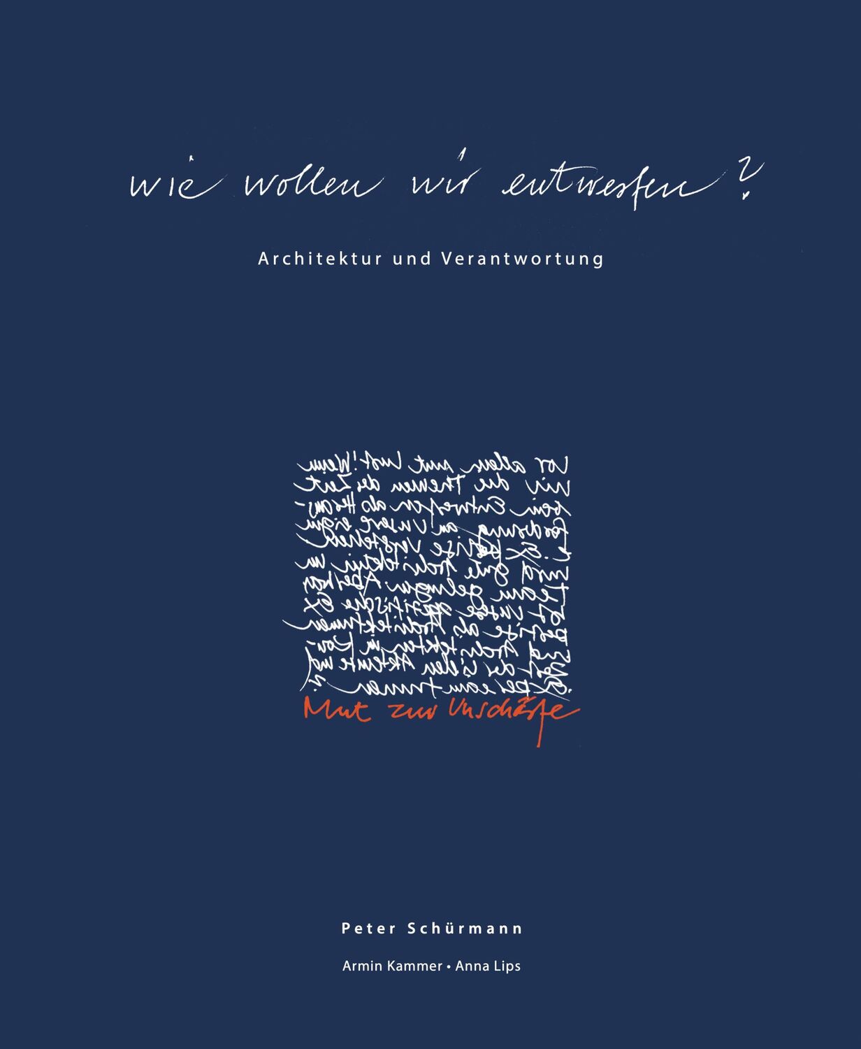 Cover: 9783899863895 | Wie wollen wir entwerfen? | Architektur und Verantwortung | Buch