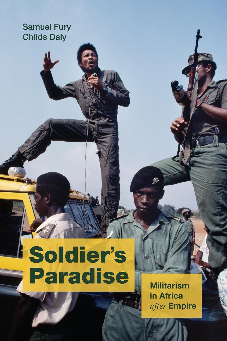 Cover: 9781478030836 | Soldier's Paradise | Militarism in Africa After Empire | Daly | Buch