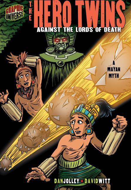 Cover: 9781580138925 | The Hero Twins | Against the Lords of Death [A Mayan Myth] | Jolley