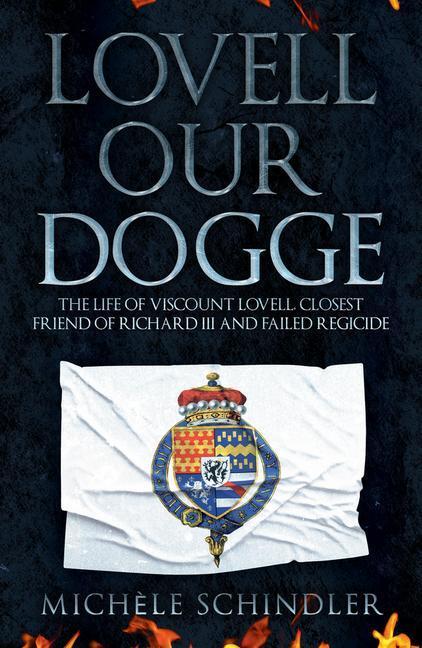 Cover: 9781398103399 | Lovell Our Dogge: The Life of Viscount Lovell, Closest Friend of...