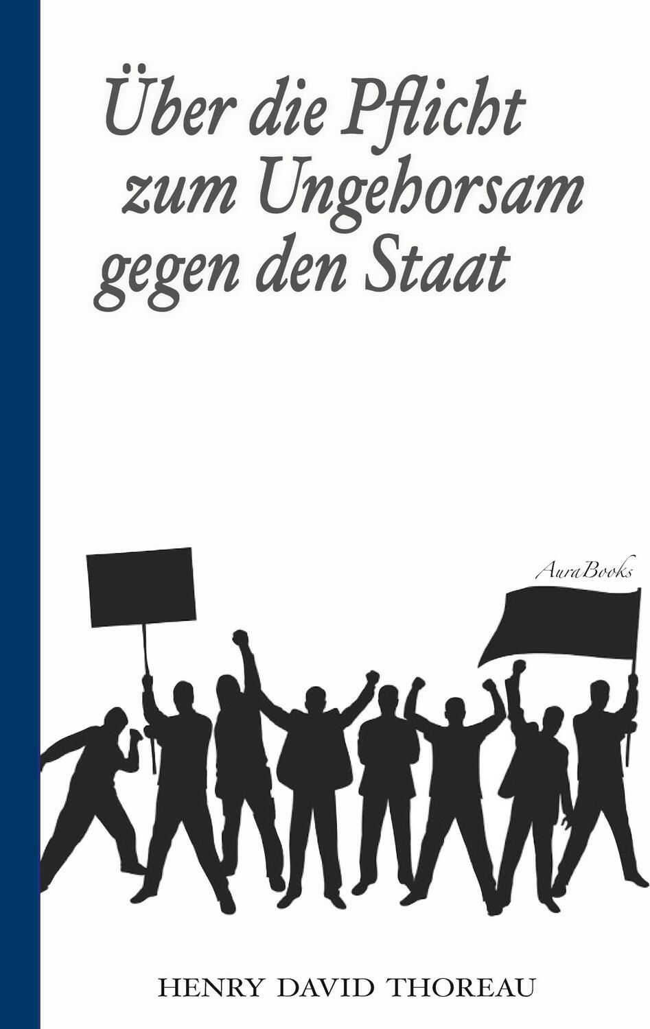 Cover: 9783754328194 | Über die Pflicht zum Ungehorsam gegen den Staat (Civil Disobedience)