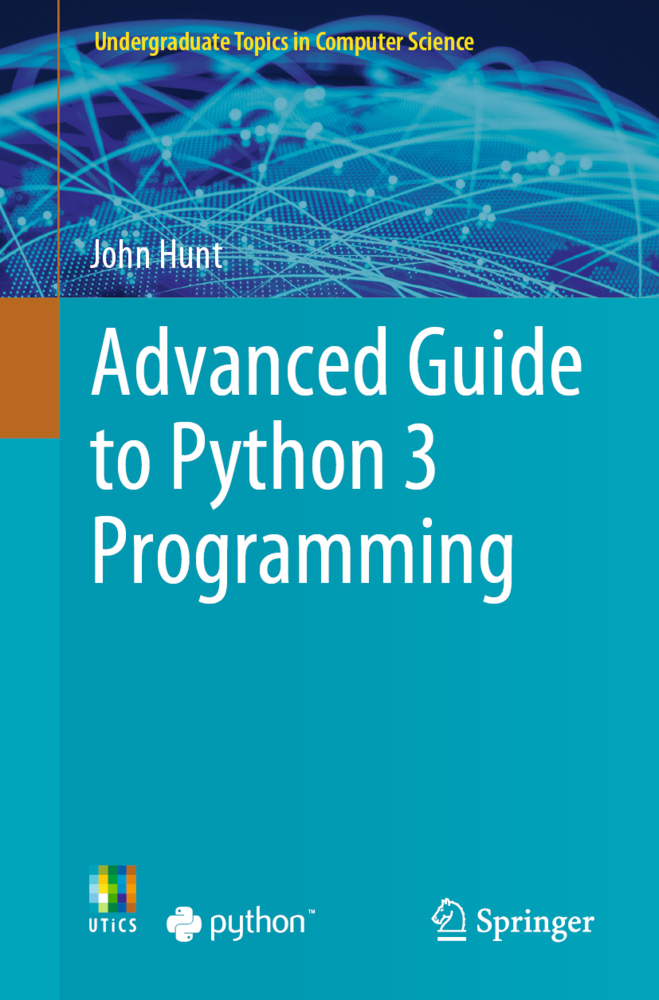 Cover: 9783030259426 | Advanced Guide to Python 3 Programming | John Hunt | Taschenbuch