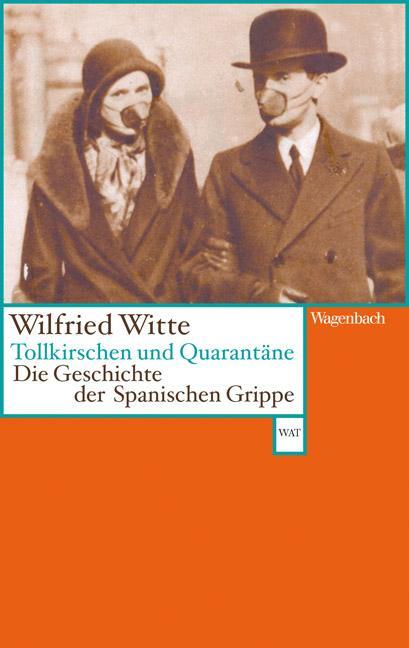 Tollkirschen und Quarantäne - Witte, Wilfried